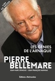 Pierre Bellemare - Les génies de l'arnaque - Tome 2.