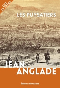 Jean Anglade - Les puysatiers.