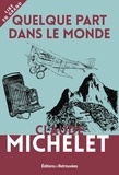 Claude Michelet - Quelque part dans le monde.