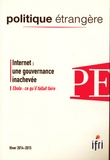 Julien Nocetti - Politique étrangère N° 4, Hiver 2014-2015 : Internet : une gouvernance inachevée.