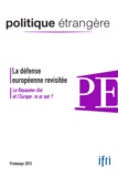 Thierry de Montbrial - Politique étrangère N° 1, printemps 2015 : La défense européenne privée - Le Royaume-Uni et l'Europe : in or out ?.