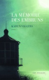 Karen Viggers - La mémoire des embruns.