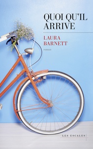 Laura Barnett - Quoi qu'il arrive.