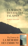 Karen Viggers - La maison des hautes falaises.
