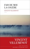 Vincent Villeminot - Fais de moi la colère.