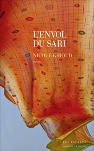 Nicole Giroud - L'envol du sari.