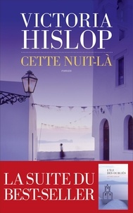 Victoria Hislop - Cette nuit-là.