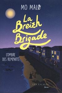 Mo Malo - La Breizh Brigade Tome 3 : L'ombre des remparts.
