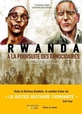 Thomas Zribi et Damien Roudeau - Rwanda, à la poursuite des génocidaires.