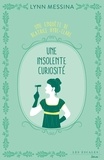 Lynn Messina - Une enquête de Beatrice Hyde-Clare Tome 1 : Une insolente curiosité.