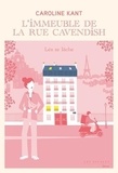 Caroline Kant - L'immeuble de la rue Cavendish Tome 5 : Léa se lâche.