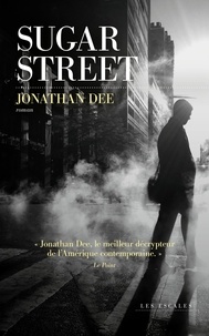 Jonathan Dee - Sugar street.