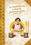 Fanny Rose - Madeleines et autres gourmandises.