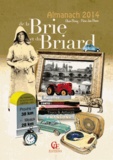 Olivier Barnay et Pierre-Jean Brassac - Almanach de la Brie et du Briard.