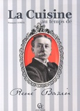 François Comte - La cuisine au temps de René Bazin.