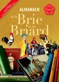 Gérard Bardon et Lucienne Delille - Almanach de la Brie et du Briard.