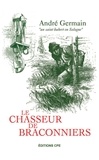 André Germain - Le chasseur de braconniers.