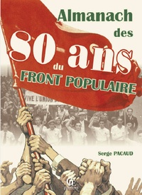 Serge Pacaud - Almanach des 80 ans du Front populaire.