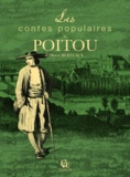 Hervé Berteaux - Les contes populaires du Poitou.