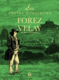 Hervé Berteaux - Les contes populaires du Forez et du Velay.