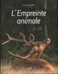 Cyrille Delorme - L'Empreinte animale.