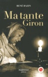 René Bazin - Ma tante Giron.