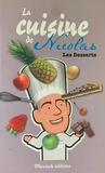 Nicolas Bonnin - La cuisine de Nicolas - Les desserts.