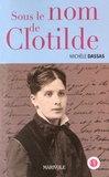 Michèle Dassas - Sous le nom de Clotilde.