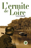 Didier Callot - L'Ermite de Loire.