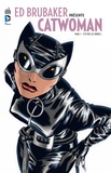 Ed Brubaker et Darwyn Cooke - Ed Brubaker présente Catwoman Tome 1 : D'entre les ombres....