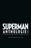  Urban Comics Presse - Superman anthologie - 15 récits qui ont défini l'homme d'acier.