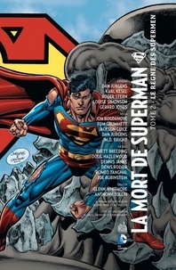La mort de Superman Tome 2 Le règne des Supermen