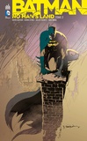 Greg Rucka et Dennis O'Neil - Batman - No Man's Land Tome 2 : .