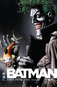 Steve Englehart et Marshall Rogers - Batman  : Dark detective.