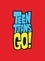 Sholly Fisch - Teen Titans Go ! Tome 2 : .