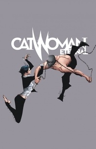 Catwoman Eternal Tome 1 Reine du crime