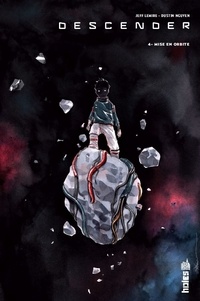 Jeff Lemire et Dustin Nguyen - Descender Tome 4 : Mise en orbite.