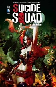 Adam Glass et Federico Dallocchio - Suicide Squad Tome 1 : .