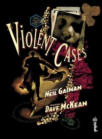 Neil Gaiman et Dave MacKean - Violent cases.