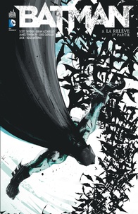 Scott Snyder et Brian Azzarello - Batman Tome 8 : La relève.