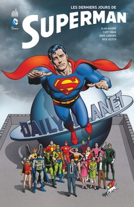 Alan Moore et Dave Gibbons - Les derniers jours de Superman.