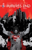 Jeff Lemire et Brian Azzarello - Futures End Tome 4 : .