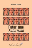 Raymond Xhrouet - Futurisme/Futurismo.