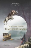 Martine Basso - Les manuscrits du Templier de Gisors.