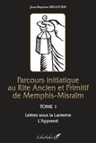 Jean-Baptiste Bellivier - Parcours initiatique au R.A.P.M.M - Tome 1, L'apprenti.