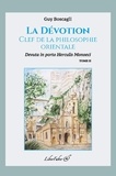 Guy Boscagli - La dévotion, clef de la philosophie orientale - Tome 2.
