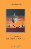 Lea Raso Della Volta - Les Arcanes de Saint-Paul de Vence.