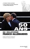 Reiner Marcowitz et Hélène Miard-Delacroix - 50 ans de relations franco-allemandes.
