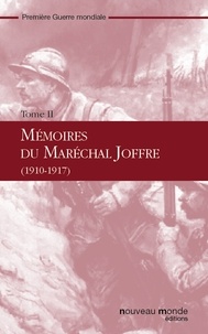 Joseph Joffre - Mémoires du Maréchal Joffre, tome 2.
