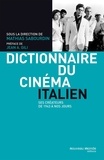 Mathias Sabourdin - Dictionnaire du cinéma italien - Ses créateurs de 1943 à nos jours.